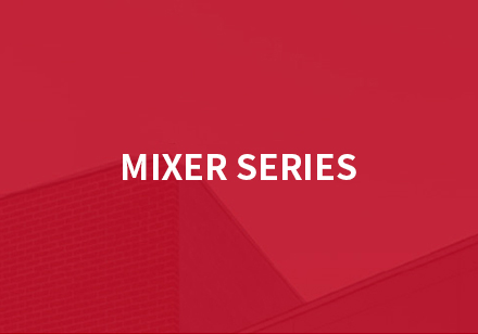 Mixer series